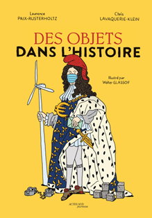 Livre : Des objets dans l’histoire